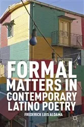 Book cover of Formal Matters in Contemporary Latino Poetry by F. Aldama