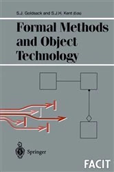 Book cover of Formal Methods and Object Technology by Stephen J. Goldsack