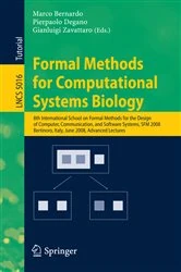 Book cover of Formal Methods for Computational Systems Biology by Marco Bernardo
