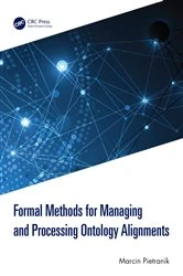 Book cover of Formal Methods for Managing and Processing Ontology Alignments by Marcin Pietranik