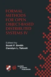 Book cover of Formal Methods for Open Object-Based Distributed Systems IV by Scott F. Smith