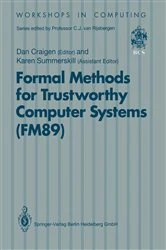 Book cover of Formal Methods for Trustworthy Computer Systems (FM89) by Karen Summerskill