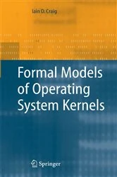 Book cover of Formal Models of Operating System Kernels by Iain D. Craig