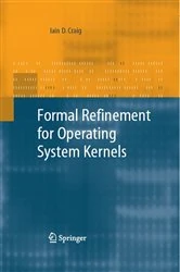 Book cover of Formal Refinement for Operating System Kernels by Iain D. Craig