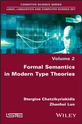 Book cover of Formal Semantics in Modern Type Theories by Stergios Chatzikyriakidis