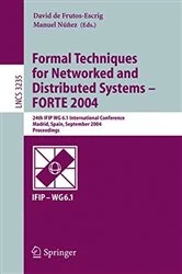 Book cover of Formal Techniques for Networked and Distributed Systems - FORTE 2004 by David de Frutos-Escrig