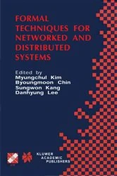 Book cover of Formal Techniques for Networked and Distributed Systems by Myungchul Kim