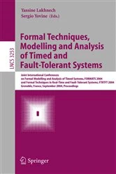 Book cover of Formal Techniques, Modelling and Analysis of Timed and Fault-Tolerant Systems by Yassine Lakhnech