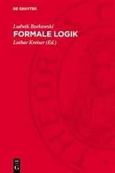 Book cover of Formale Logik by Ludwik Borkowski