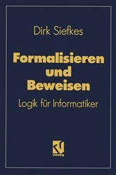 Book cover of Formalisieren und Beweisen by Dirk Siefkes