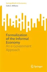 Book cover of Formalization of the Informal Economy by Colin C. Williams