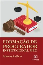 Book cover of Formação de procurador institucional MEC by Marcos Palácio