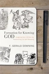 Book cover of Formation for Knowing God by F. Gerald Downing