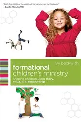 Book cover of Formational Children's Ministry (ēmersion: Emergent Village resources for communities of faith) by Ivy Beckwith
