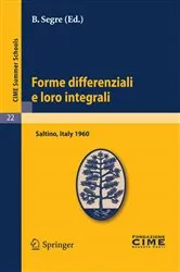 Book cover of Forme differenziali e loro integrali by B. Segre