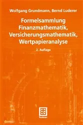Book cover of Formelsammlung Finanzmathematik, Versicherungsmathematik, Wertpapieranalyse (2nd ed.) by Unknown