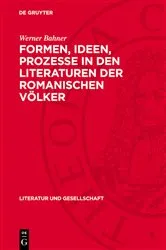 Book cover of Formen, Ideen, Prozesse in den Literaturen der romanischen Völker by Werner Bahner