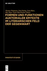 Book cover of Formen und Funktionen auktorialer Epitexte im literarischen Feld der Gegenwart by Thomas Wegmann