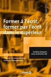 Book cover of Former à l écrit former par l écrit dans le supérieur by Elisabeth Bautier