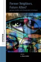 Book cover of Former Neighbors, Future Allies? by A. Dana Weber