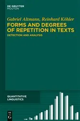 Book cover of Forms and Degrees of Repetition in Texts by Gabriel Altmann