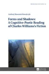 Book cover of Forms and Shadows: A Cognitive-Poetic Reading of Charles Williams’s Fiction by Ludmila Gruszewska-Blaim