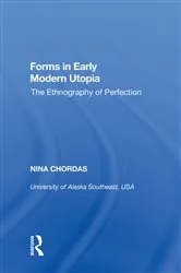 Book cover of Forms in Early Modern Utopia by Nina Chordas
