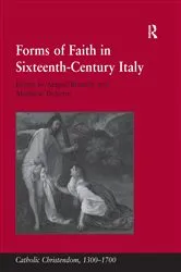 Book cover of Forms of Faith in Sixteenth-Century Italy by Matthew Treherne