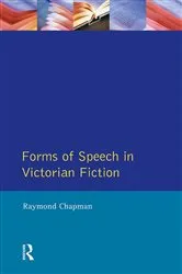 Book cover of Forms of Speech in Victorian Fiction by Raymond Chapman