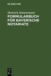 Book cover of Formularbuch für Bayerische Notariate by Unknown