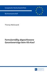 Book cover of Formularmaeßig abgeschlossene Garantievertraege beim Kfz-Kauf by Thomas Markwardt