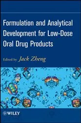 Book cover of Formulation and Analytical Development for Low-Dose Oral Drug Products by Jack Zheng