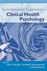 Book cover of Formulation and Treatment in Clinical Health Psychology by Ana V. Nikcevic