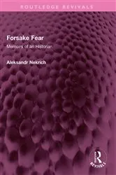 Book cover of Forsake Fear by Aleksandr M Nekrich