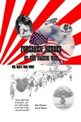 Book cover of Forsaken Heroes of the Pacific War by Don Morrow