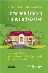 Book cover of Forschend durch Haus und Garten by Matthias MÃ¼ller