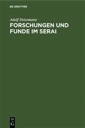 Book cover of Forschungen und Funde im Serai by Adolf Deissmann