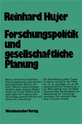 Book cover of Forschungspolitik und gesellschaftliche Planung by Reinhard Hujer