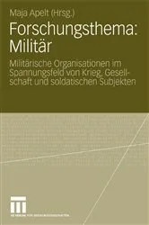 Book cover of Forschungsthema: Militär by Maja Apelt