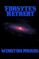 Book cover of Forsyte’s Retreat by Winston Marks