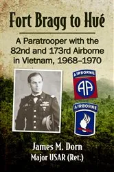 Book cover of Fort Bragg to Hue by Dorn, James M., Major USAR (Ret.)