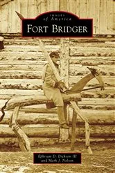 Book cover of Fort Bridger by Ephriam D. Dickson III