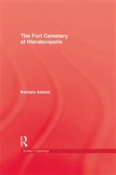 Book cover of Fort Cemetery At Heirakonpolis by Barbara Adams