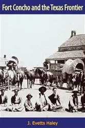 Book cover of Fort Concho and the Texas Frontier by Unknown