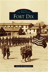 Book cover of Fort Dix by Daniel W. Zimmerman