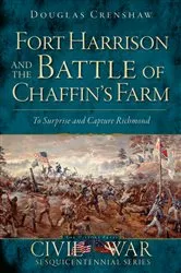 Book cover of Fort Harrison and the Battle of Chaffin's Farm by Douglas Crenshaw
