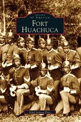 Book cover of Fort Huachuca by Ethel Jackson Price