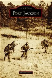 Book cover of Fort Jackson by David Galassie