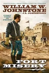 Book cover of Fort Misery by William W. Johnstone