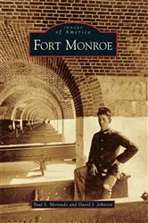 Book cover of Fort Monroe by Paul S. Morando